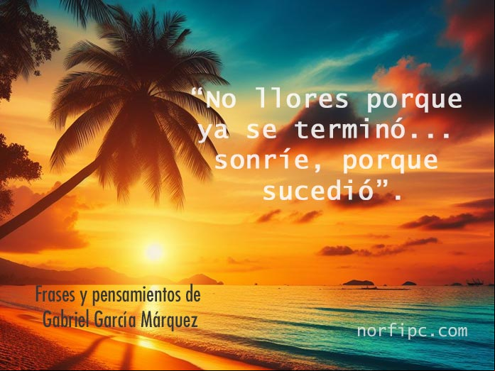 Frases de amor y pensamientos sobre la vida de Gabriel García Márquez