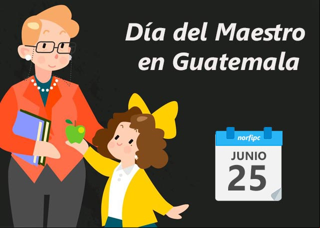 25 de junio, Día del Maestro en Guatemala 25 de junio, Día del Maestro en Guatemala
