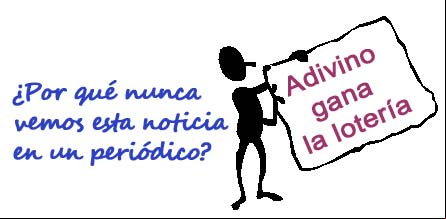 ¿Por qué nunca vemos esta noticia en un periódico?: Adivino gana la lotería ¿Por qué nunca vemos esta noticia en un periódico?: Adivino gana la lotería