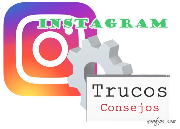 Trucos, consejos y cosas útiles para Instagram