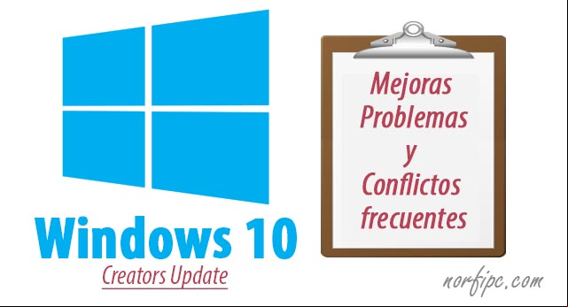 Windows 10 Creators Update, problemas y conflictos frecuentes