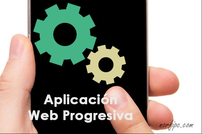 Como crear una Aplicación Web Progresiva para móviles Como crear una Aplicación Web Progresiva para móviles