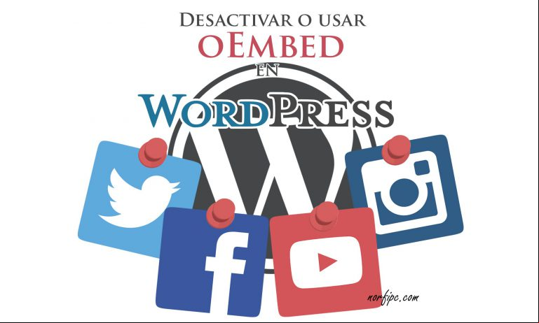 Como deshabilitar objetos o contenido embebido automático en WordPress