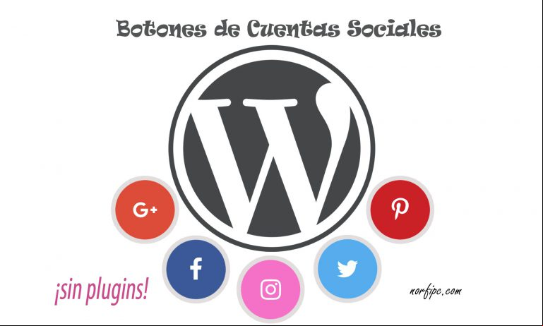 Crear y personalizar botones de perfiles cuentas sociales en WordPress